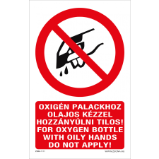 ZSONA DEKOR Oxigén palackhoz olajos kézzel hozzányúlni tilos! Öntapadós matrica 160x100 mm információs címke