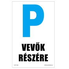 ZSONA DEKOR Parkolás vevők részére Műanyag tábla 160x100 mm információs címke