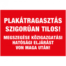 ZSONA DEKOR Plakátragasztás szigorúan tilos! Öntapadós matrica 320x500 mm információs címke