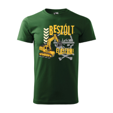 ZSONA DEKOR Póló Beszólt elástam! mintával - Zöld XXL méretben egyedi ajándék