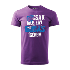 ZSONA DEKOR Póló Csak még egy dobás mintával - Lila XL méretben egyedi ajándék
