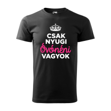 ZSONA DEKOR Póló Csak nyugi óvónéni vagyok mintával - Fekete XXXL méretben egyedi ajándék