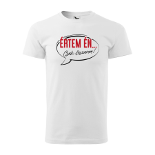 ZSONA DEKOR Póló Értem én mintával - Fehér M méretben egyedi ajándék