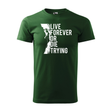 ZSONA DEKOR Póló Live forever mintával - Zöld XL méretben egyedi ajándék