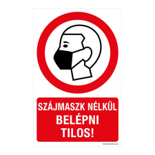 ZSONA DEKOR Szájmaszk nélkül belépni tilos! Öntapadós matrica 160x250 mm információs címke