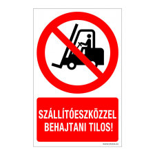 ZSONA DEKOR Szállítóeszközzel behajtani tilos! Alumínium tábla 160x250 mm információs címke