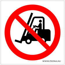 ZSONA DEKOR Szállítóeszközzel behajtani tilos! Műanyag tábla 100x100 mm információs címke