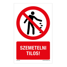 ZSONA DEKOR Szemetelni tilos! Műanyag tábla 160x100 mm információs címke