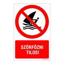 ZSONA DEKOR Szörfözni tilos! Öntapadós matrica 160x250 mm információs címke