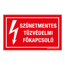 ZSONA DEKOR Szünetmentes tűzvédelmi főkapcsoló Öntapadós matrica 160x250 mm információs címke