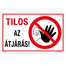ZSONA DEKOR Tilos az átjárás! Műanyag tábla 160x250 mm információs címke