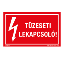 ZSONA DEKOR Tűzeseti lekapcsoló! Műanyag tábla 320x500 mm információs címke