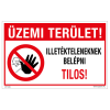 ZSONA DEKOR Üzemi terület! Illetékteleneknek belépni tilos! Alumínium tábla 160x250 mm