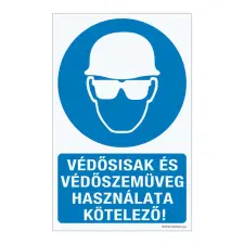 ZSONA DEKOR Védősisak és védőszemüveg használata kötelező! Öntapadós matrica 160x100 mm információs címke