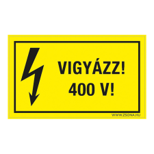 ZSONA DEKOR Vigyázz! 400 V! Műanyag tábla 320x500 mm információs címke