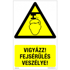 ZSONA DEKOR Vigyázz! Fejsérülés veszélye! Öntapadós matrica 160x250 mm információs címke