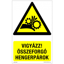 ZSONA DEKOR Vigyázz! Összeforgó hengerpárok Öntapadós matrica 320x500 mm információs címke