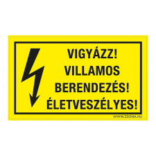 ZSONA DEKOR Vigyázz! Villamos berendezés! Életveszélyes! Műanyag tábla 160x250 mm információs címke