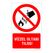 ZSONA DEKOR Vízzel oltani tilos! Öntapadós matrica 320x500 mm információs címke
