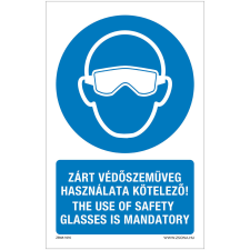 ZSONA DEKOR Zárt szemvédő használata kötelező! Műanyag tábla 320x500 mm információs címke