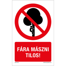 Zsona Fára mászni tilos Alumínium tábla 160x250 mm információs címke