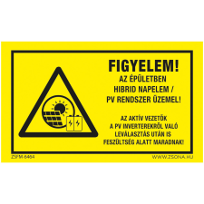 Zsona Figyelem! Az épületben hibrid napelem PV rendszer üzemel! Öntapadós matrica 160x250 mm információs címke