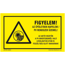 Zsona Figyelem! Az épületben napelem PV rendszer üzemel! Öntapadós matrica 160x250 mm információs címke