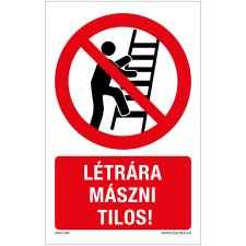 Zsona Létrára mászni tilos Alumínium tábla 100x160 mm információs címke