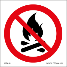 Zsona Tüzet rakni tilos! Műanyag tábla 150x150 mm információs címke
