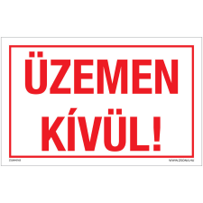Zsona Üzemen kívül Öntapadós matrica 320x500 mm információs címke