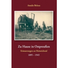  Zu Hause in Ostpreussen – Amalie Belusa idegen nyelvű könyv
